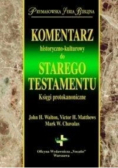 Komentarz historyczno-kulturowy do Starego Testamentu księgi protokanoniczne