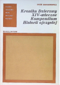 Kronika Dzierzwy XIV wieczne Kompendium Historii ojczystej