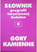 Słownik geografii turystycznej i Sudetów 9 Góry Kamienne