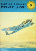 Samolot bombowy PZL 37 ŁOŚ Tom 5
