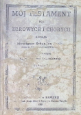 Mój testament dla zdrowych i chorych 1925 r.