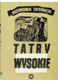 Tatry Wysokie. Przewodnik taternicki Część XVI