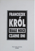 Białe noce czarne dni