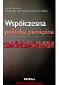 Współczesna polityka pieniężna