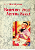 Burzliwe życie Artura Szyka