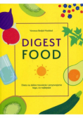 Digest Food Dieta na dobre trawienie i przyswajanie tego, co najlepsze