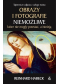 Obrazy i fotografie niemożliwe które nie mogły powstać a istnieją