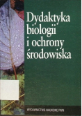 Dydaktyka biologii i ochrony środowiska