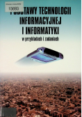 Podstawy technologii informacyjnej i informatyki w przykładach i zadaniach