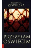Przeżyłam Oświęcim