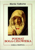Poemat Boga człowieka Księga pierwsza