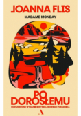 Po dorosłemu. Rozszerzone wydanie bestsellerowego poradnika