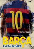 Barca Złota dekada