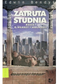 Zatruta studnia Rzecz o władzy i wolności