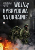 Wojna hybrydowa na Ukrainie
