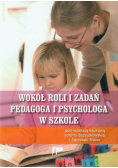 Wokół roli i zadań pedagoga i psychologa w szkole