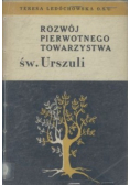 Rozwój pierwotnego towarzystwa św Urszuli