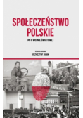 Społeczeństwo polskie po II wojnie światowej