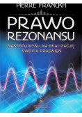 Prawo rezonansu Nastrój myśli na realizację swoich pragnień
