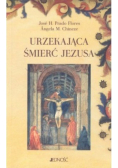 Urzekająca śmierć Jezusa