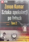 Sztuka spekulacji po latach Tom 2