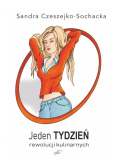Jeden tydzień rewolucji kulinarnych