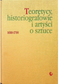 Teoretycy historiografowie i artyści o sztuce 1600 - 1700