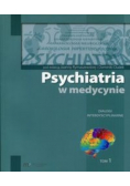 Psychiatria w medycynie Tom 1
