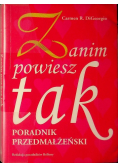 Zanim powiesz tak