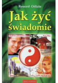 Jak żyć świadomie