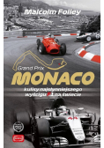 Monaco. Kulisy najwspanialszego wyścigu F1