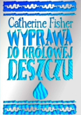 Wyprawa do królowej deszczu