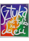 Sztuka nie tylko dla dzieci
