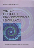 Wstęp do teorii prognozowania i symulacji