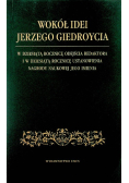 Wokół idei Jerzego Giedroycia