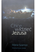 Chcę widzieć Jezusa