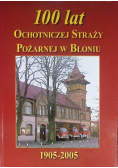 100 Lat Ochotniczej Straży Pożarnej W Błoniu