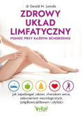 Zdrowy układ limfatyczny pomoc przy każdym schorzeniu