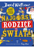 Najgorsi rodzice świata