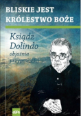 Bliskie jest królestwo Boże