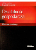 Działalność gospodarcza Kluczowe problemy