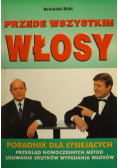Przede wszystkim włosy
