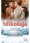 Uważaj, o co prosisz Mikołaja