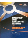 Zintegrowany system bezpieczeństwa transportu Tom 3