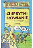 Ci sprytni Słowianie