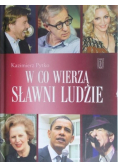 W co wierzą sławni ludzie