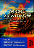 Moc żywiołów Magia naturalna dla zaawansowanych