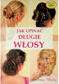 Jak upinać długie włosy