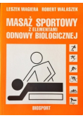Masaż sportowy z elementami odnowy biologicznej