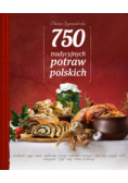750 tradycyjnych polskich potraw
